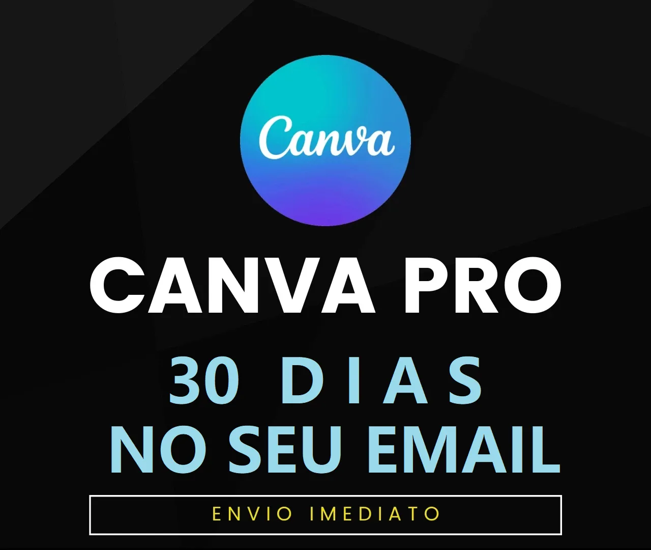 Canva Pro 30 Dias no Seu Email